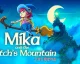 Oznámena adventura Mika and the Witch’s Mountain